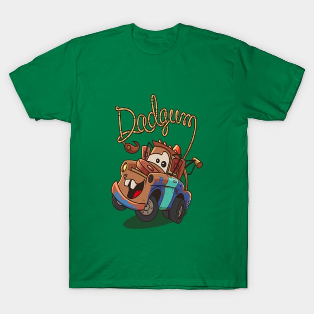 Dadgum T-Shirt by ArtisticDyslexia